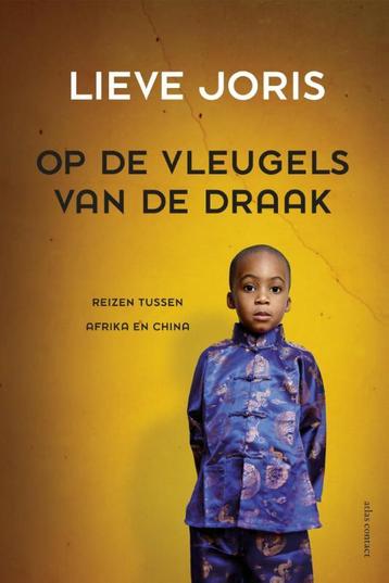 Op de vleugels van de draak 9789045024615 Lieve Joris, Verzenden, Lieve Joris