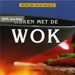 Koken met de wok / Heerlijk vegetarisch 9789024369478, Verzenden, Gelezen, M. Szwillus