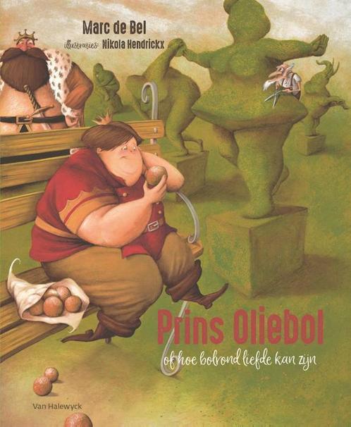 Prins Oliebol 9789463831253 Marc de Bel, Boeken, Prentenboeken en Plaatjesalbums, Zo goed als nieuw, Verzenden