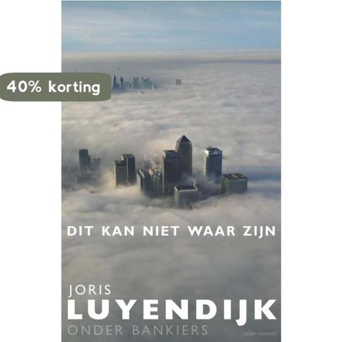 Dit kan niet waar zijn 9789045028163 Joris Luyendijk, Boeken, Politiek en Maatschappij, Gelezen, Verzenden