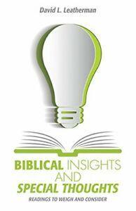 BIBLICAL INSIGHTS AND SPECIAL THOUGHTS. Leatherman, L., Livres, Livres Autre, Envoi