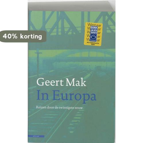 In Europa 9789045011783 Geert Mak, Boeken, Romans, Gelezen, Verzenden