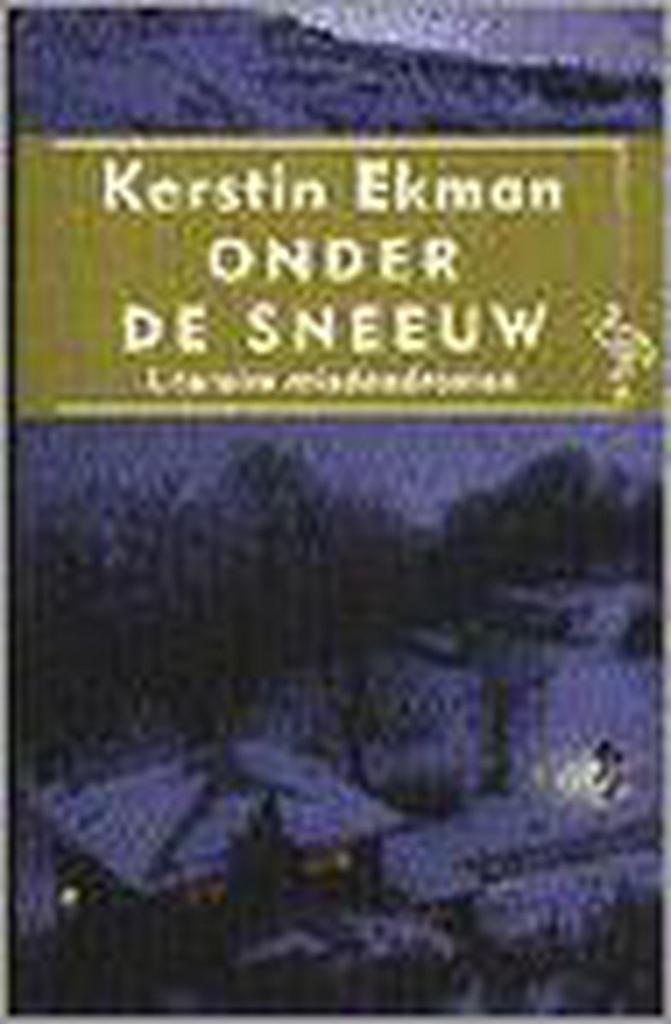 Onder de sneeuw / Ooievaar 9789057132742 Kerstin Ekman, Livres, Romans, Envoi
