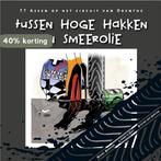 Tussen hoge hakken en smeerolie - een beeldverhaal over, Verzenden, Gelezen, Michel Berends