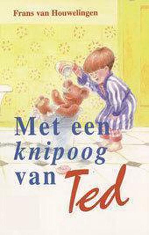 MET EEN KNIPOOG VAN TED 9789055601653 Frans van Houwelingen, Boeken, Kinderboeken | Jeugd | 13 jaar en ouder, Gelezen, Verzenden