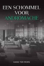 Een schommel voor Andromache 9789051798982 Hans ter Mors, Verzenden, Hans ter Mors