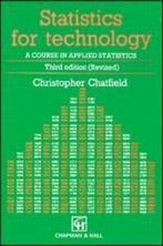Statistics for technology: a course in applied statistics by, Chris Chatfield, Verzenden