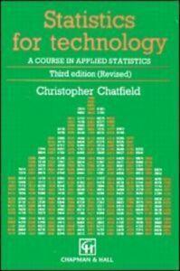 Statistics for technology: a course in applied statistics by, Livres, Livres Autre, Envoi