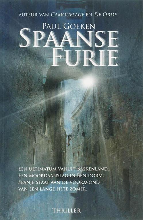 Spaanse furie 9789022992449 Paul Goeken, Boeken, Thrillers, Gelezen, Verzenden