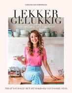 Lekker gelukkig 9789021583686 Carolina van Dorenmalen, Boeken, Verzenden, Zo goed als nieuw, Carolina van Dorenmalen
