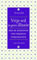 Vrije wil is geen illusie 9789035137929 Herman Kolk, Verzenden, Herman Kolk