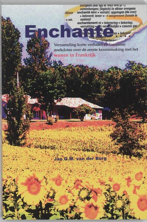 Enchante 9789086550012 J.G.M. van der Burg, Boeken, Overige Boeken, Gelezen, Verzenden