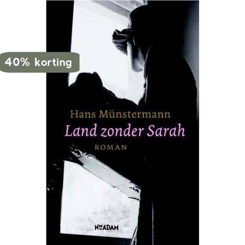 Land zonder Sarah 9789046805145 Hans Münstermann, Boeken, Romans, Gelezen, Verzenden
