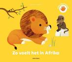 Boek: Zo voelt het in Afrika (z.g.a.n.), Boeken, Verzenden, Zo goed als nieuw