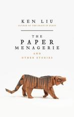 The Paper Menagerie 9781784975692 Ken Liu, Boeken, Verzenden, Zo goed als nieuw, Ken Liu