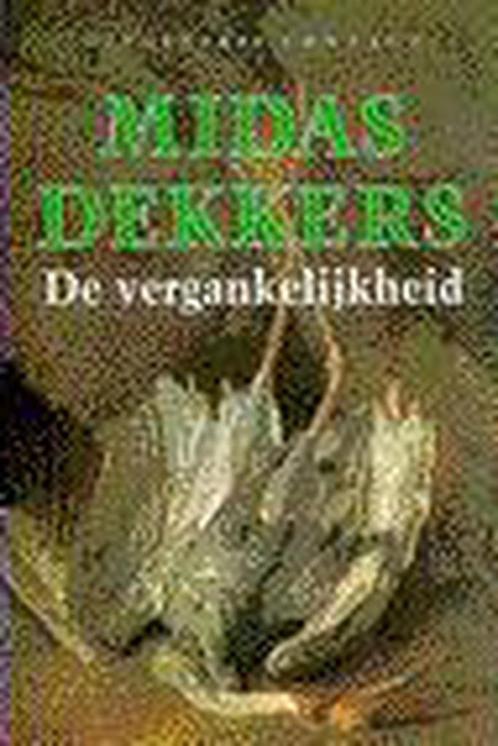 De vergankelijkheid 9789025409104 Midas Dekkers, Boeken, Wetenschap, Zo goed als nieuw, Verzenden