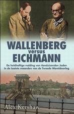 Wallenberg versus Eichmann 9789045312484, Livres, Guerre & Militaire, Studio Imago, Verzenden
