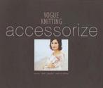 Vogue Knitting Accessorize 9781931543576 Trisha Malcolm, Boeken, Verzenden, Zo goed als nieuw, Trisha Malcolm