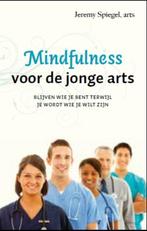 Mindfulness voor de jonge arts 9789020205459 Jeremy Spiegel, Boeken, Verzenden, Gelezen, Jeremy Spiegel