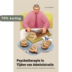 Psychotherapie in tijden van administratie 9789088503481, Boeken, Verzenden, Zo goed als nieuw, Arno Goudsmit