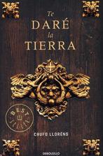 Te daré la tierra 9788483469347 Chufo Llorens, Verzenden, Gelezen, Chufo Llorens