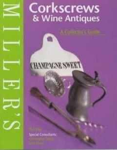 Millers Corckscrews & Wine Antiques. A COllectors Guide, Boeken, Taal | Engels, Gelezen, Verzenden