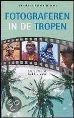 Fotograferen In De Tropen 9789068325287, Gelezen, Verzenden, I. de Groot, P. Romijn