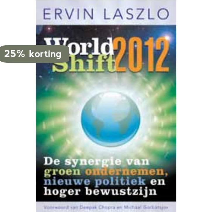 Worldshift 2012 9789020203868 Ervin Laszlo, Boeken, Wetenschap, Gelezen, Verzenden