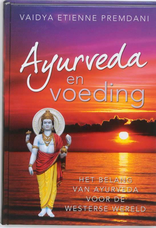 Ayurveda en voeding 9789020203950 Vaidya Etienne Premdani, Boeken, Gezondheid, Dieet en Voeding, Gelezen, Verzenden