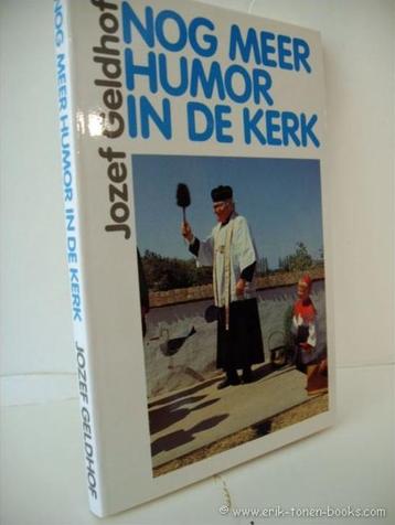 Jozef Geldhof - Nog meer humor in de kerk beschikbaar voor biedingen