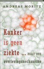 Kanker is geen ziekte ... maar een overlevingsmechanisme, Boeken, Verzenden, Zo goed als nieuw, Andreas Moritz