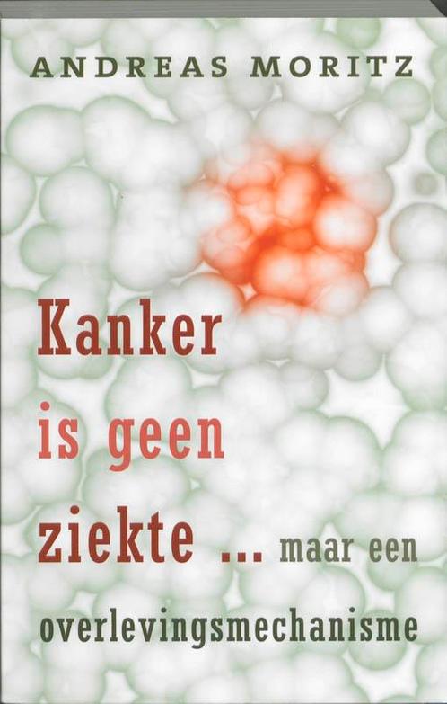 Kanker is geen ziekte ... maar een overlevingsmechanisme, Boeken, Gezondheid, Dieet en Voeding, Zo goed als nieuw, Verzenden