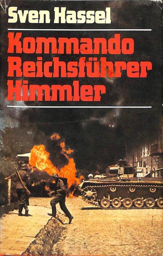Kommando reichsfuhrer himmler 9789010044327 Sven Hassel, Boeken, Overige Boeken, Gelezen, Verzenden