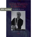 Hoogtevrees in Babylon 9789043909402 B. de Groot, Boeken, Verzenden, Gelezen, B. de Groot