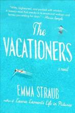The Vacationers 9781594631573 Emma Straub, Verzenden, Zo goed als nieuw, Emma Straub