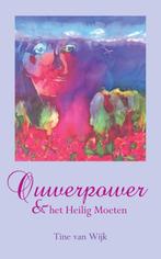 Ouwerpower & Het Heilig Moeten 9789089540515, Boeken, Strips | Comics, Gelezen, T. van Wijk, Verzenden