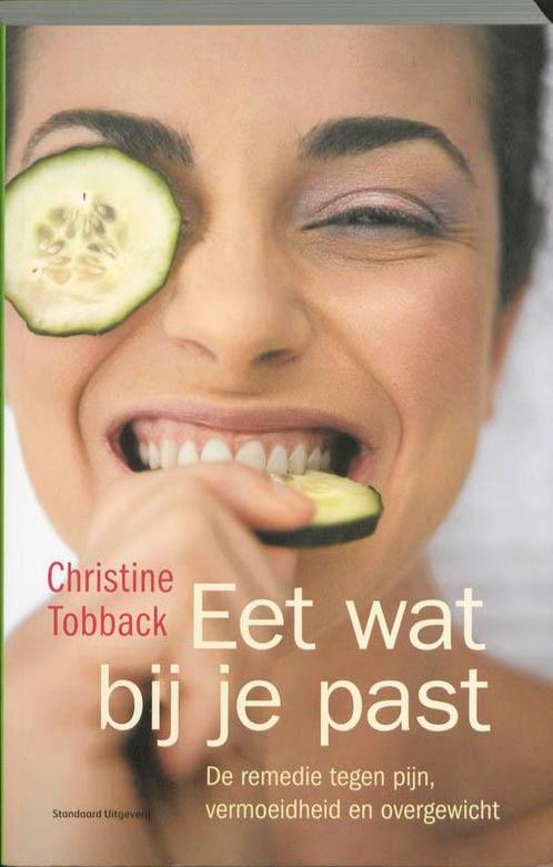 Eet wat bij je past 9789002235115 Christine Tobback, Boeken, Kookboeken, Gelezen, Verzenden