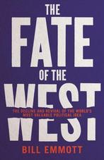 The Fate of the West 9781781257791, Verzenden, Bill Emmott, The Economist