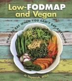 LOW FODMAP & VEGAN 9781570673375 Joanne Stepaniak, Boeken, Verzenden, Zo goed als nieuw, Joanne Stepaniak
