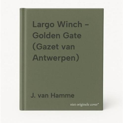 Largo Winch - Golden Gate (Gazet van Antwerpen) J. van Hamme, Boeken, Stripverhalen, Zo goed als nieuw, Verzenden