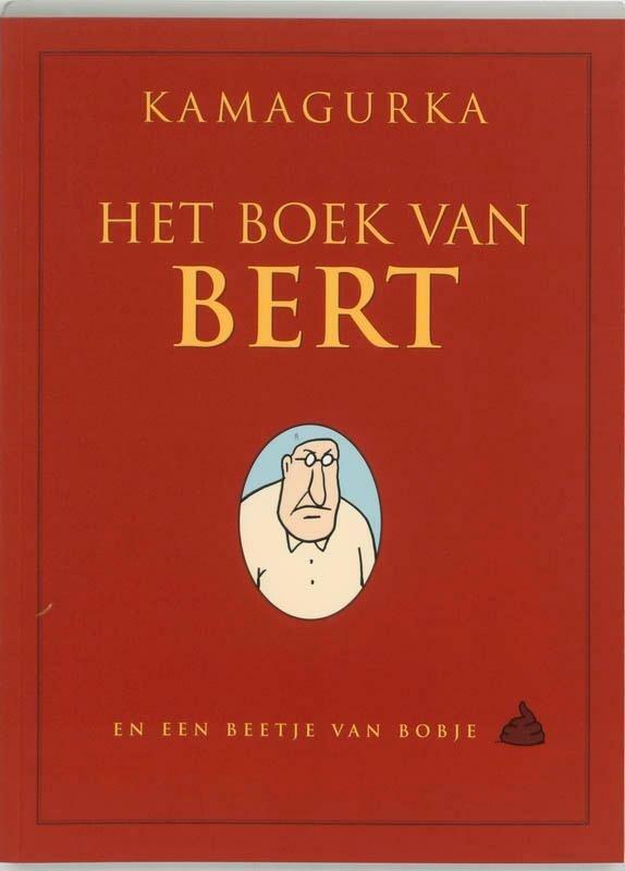 Het Boek van Bert (9789061698128, Kamagurka), Livres, Livres Autre, Envoi