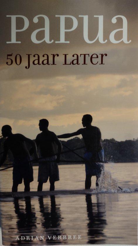 Papua - vijftig jaar later 9789073004122, Livres, Récits de voyage, Envoi