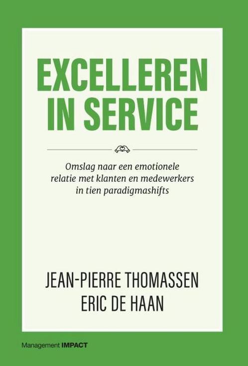 Excelleren in service 9789462763425 Eric de Haan, Boeken, Economie, Management en Marketing, Zo goed als nieuw, Verzenden