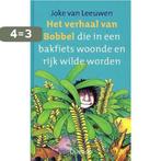 Verhaal Van Bobbel Die In Bakfiets Woond 9789045101583, Verzenden, Gelezen, Joke van Leeuwen