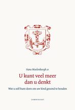 U kunt veel meer dan u denkt 9789047706069 Hans Moolenburgh, Boeken, Gezondheid, Dieet en Voeding, Verzenden, Gelezen, Hans Moolenburgh