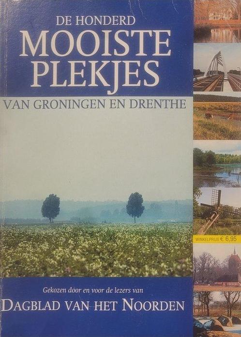 De honderd mooiste plekjes van Groningen en Drenthe, Livres, Livres Autre, Envoi