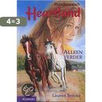Alleen verder / Paardenranch Heartland 9789020621426, Boeken, Verzenden, Zo goed als nieuw, Lauren Brooke