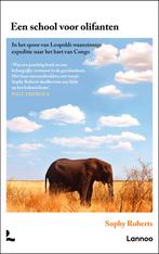 Een school voor olifanten 9789059960152 Sophy Roberts, Verzenden, Zo goed als nieuw, Sophy Roberts