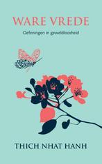Ware vrede 9789025906573 Thich Nhat Hanh, Boeken, Esoterie en Spiritualiteit, Verzenden, Gelezen, Thich Nhat Hanh