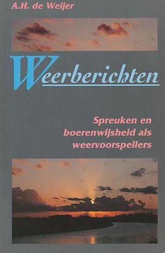 WEERBERICHTEN SPREUKEN 9789061343820 Weyer, Boeken, Overige Boeken, Zo goed als nieuw, Verzenden